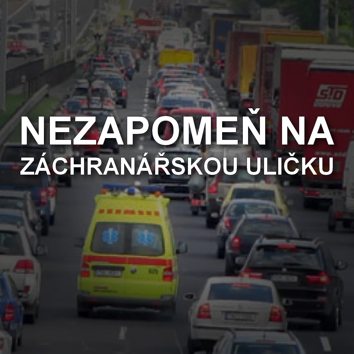 Pozor kolona! Než zastavíš, nech vedle sebe prostor pro záchranářskou uličku.
